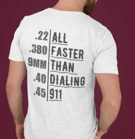 All Faster Than Dialing 911 - Ash Gray Adult T-Shirt